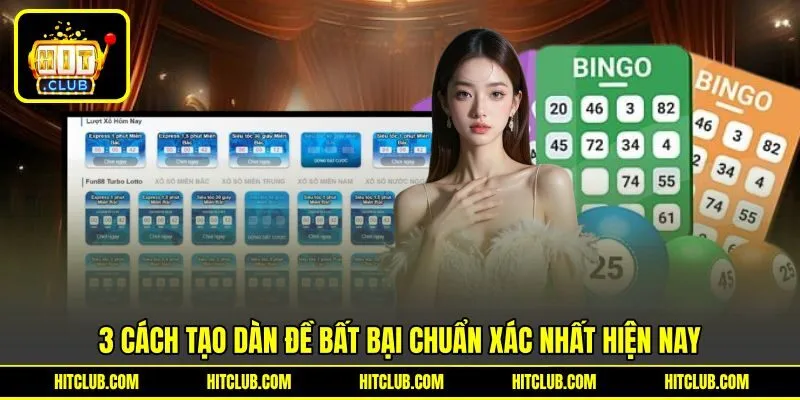3 cách tạo dàn đề bất bại chuẩn xác nhất hiện nay