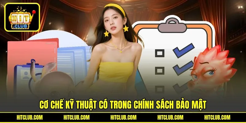 Cơ chế kỹ thuật có trong chính sách bảo mật