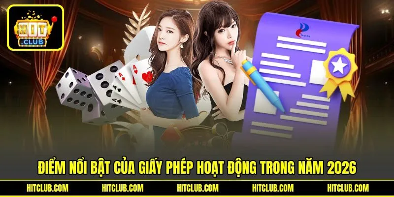 Điểm nổi bật của giấy phép hoạt động trong năm 2026