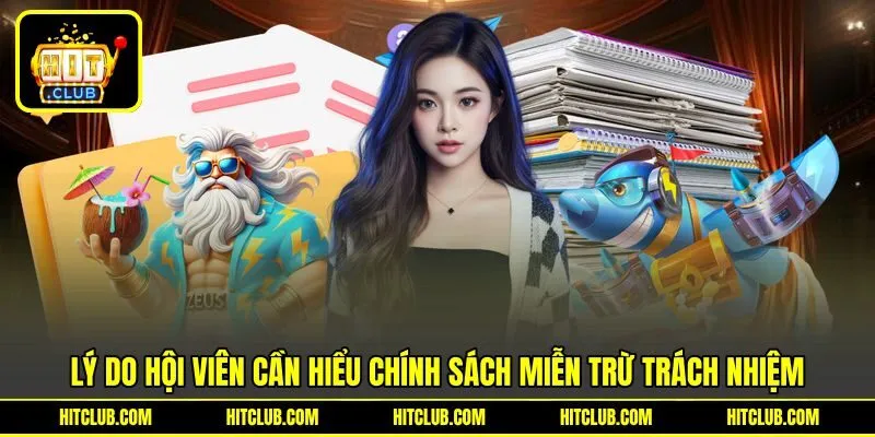 Lý do hội viên cần hiểu chính sách miễn trừ trách nhiệm