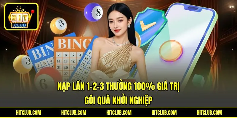 Nạp Lần 1-2-3 Thưởng 100% Giá Trị - Gói Quà Khởi Nghiệp