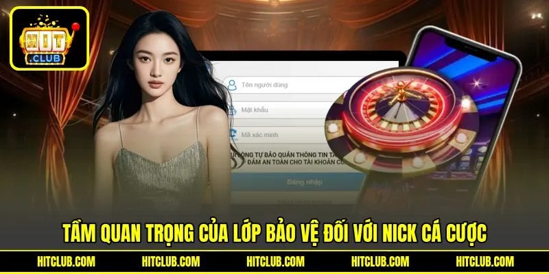 Tầm quan trọng của lớp bảo vệ đối với nick cá cược Tầm quan trọng của lớp bảo vệ đối với nick cá cược